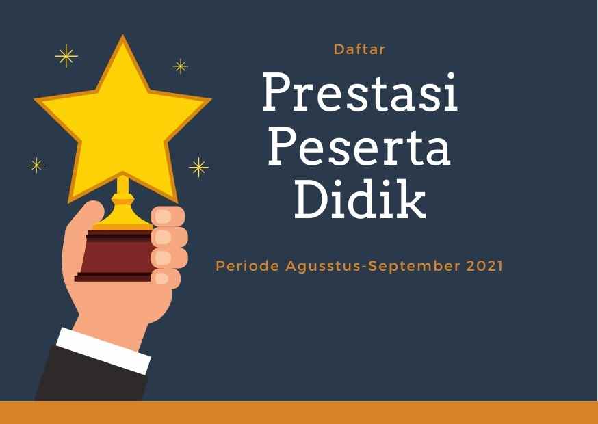 Prestasi Peserta Didik Periode Agustus-September 2021